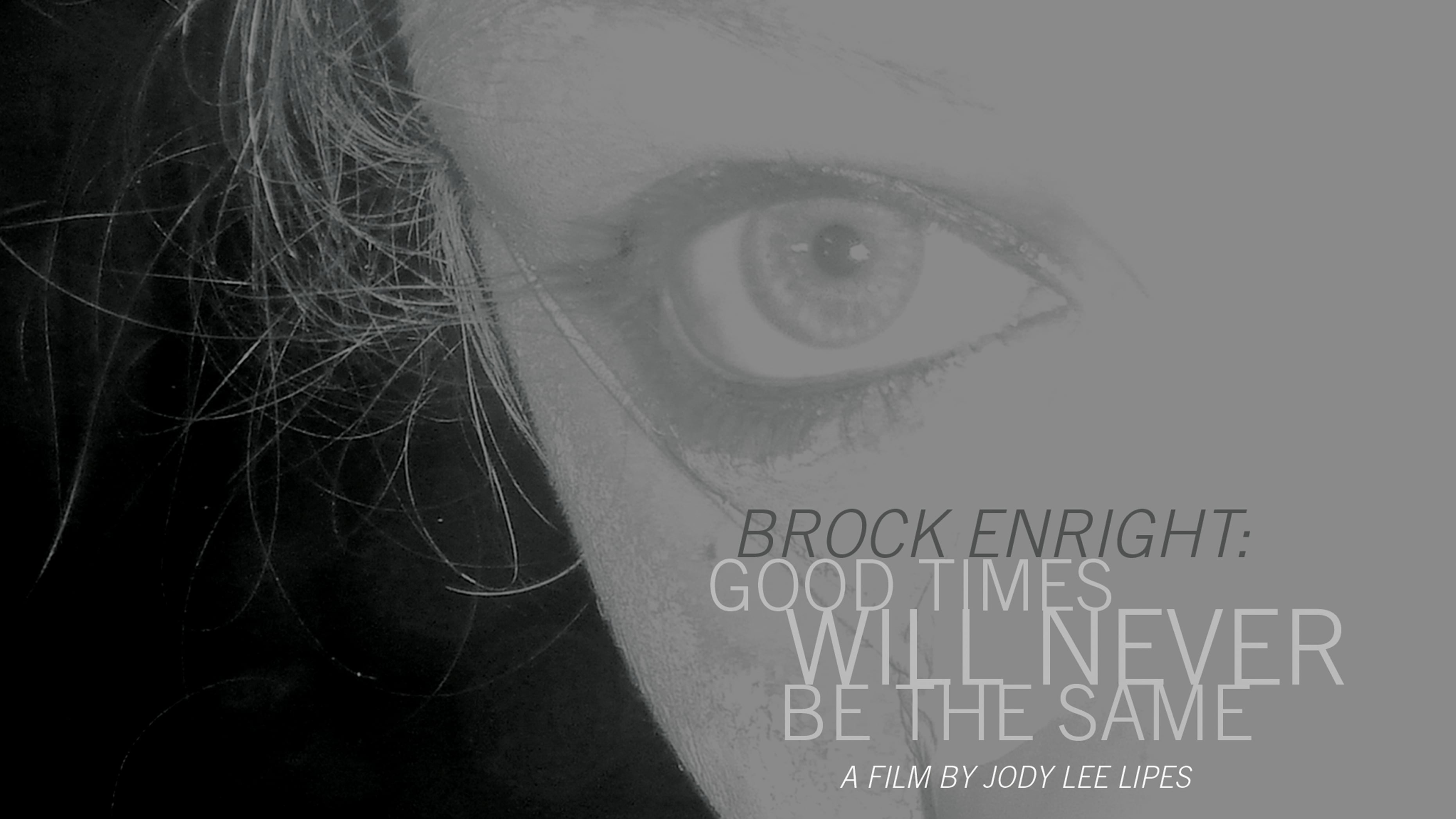 Brock Enright: Good Times Will Never Be the Same